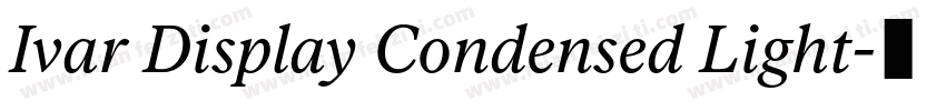 Ivar Display Condensed Light字体转换